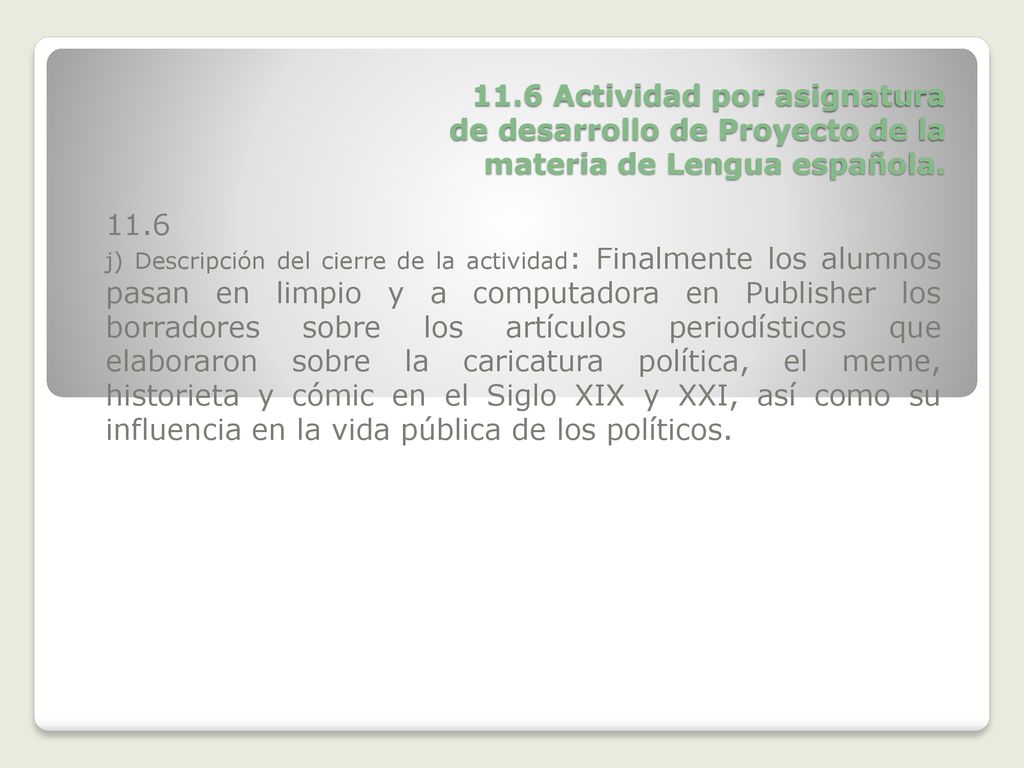 11.6 Actividad por asignatura de desarrollo de Proyecto de la materia de Lengua española.