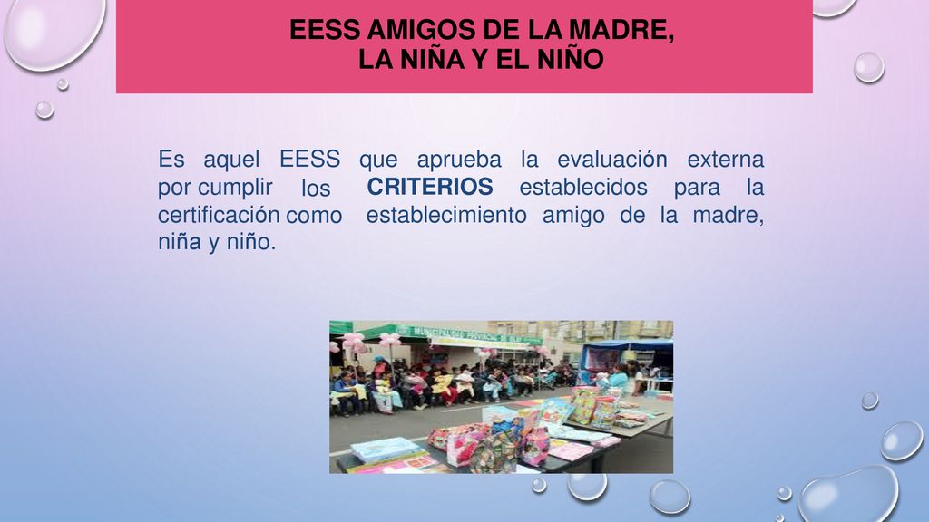 LA NIÑA Y EL NIÑO EESS AMIGOS DE LA MADRE, Es aquel EESS que aprueba