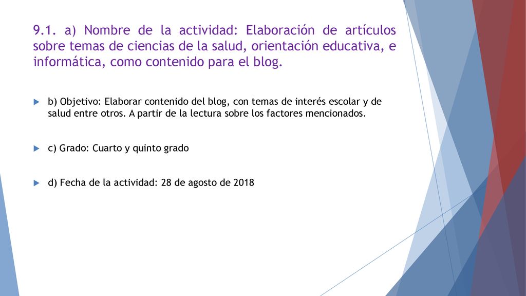 9.1. a) Nombre de la actividad: Elaboración de artículos sobre temas de ciencias de la salud, orientación educativa, e informática, como contenido para el blog.