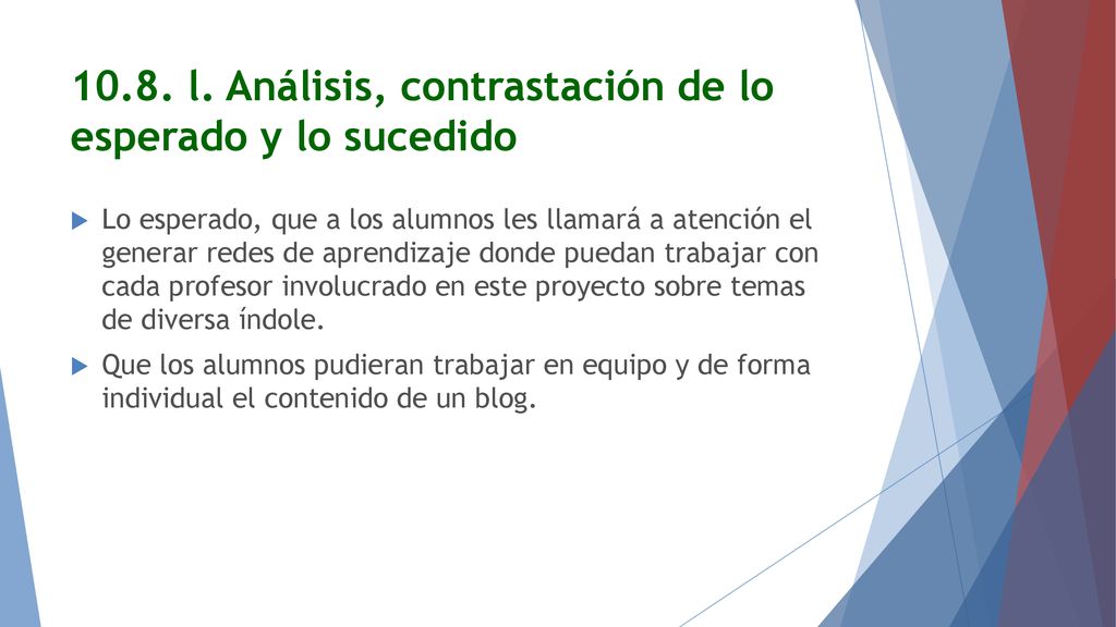 10.8. l. Análisis, contrastación de lo esperado y lo sucedido
