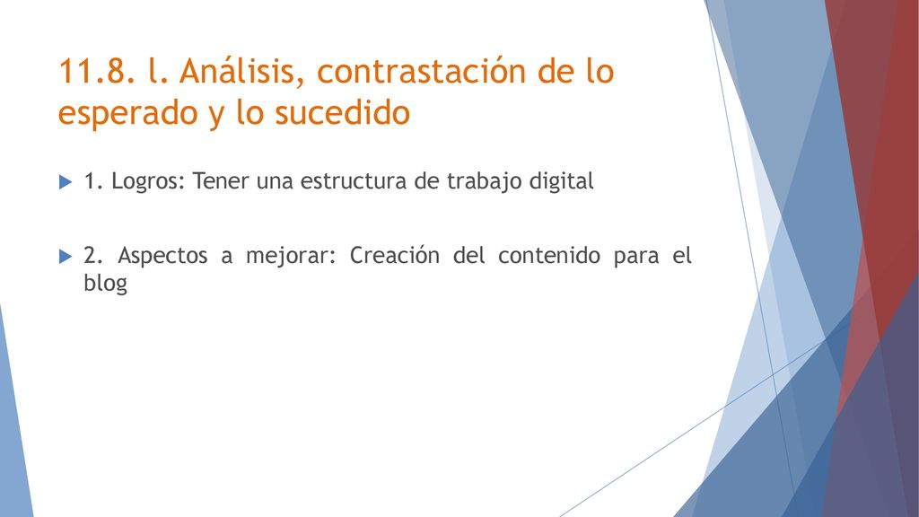 11.8. l. Análisis, contrastación de lo esperado y lo sucedido