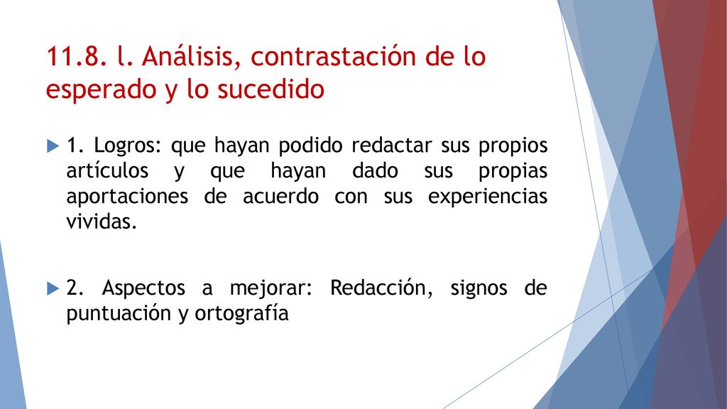 11.8. l. Análisis, contrastación de lo esperado y lo sucedido