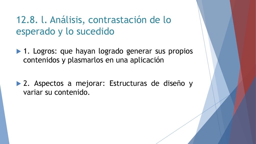 12.8. l. Análisis, contrastación de lo esperado y lo sucedido