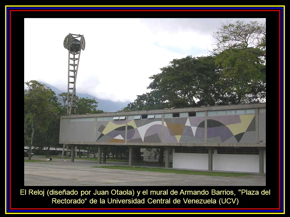 El Reloj (diseñado por Juan Otaola) y el mural de Armando Barrios, Plaza del Rectorado de la Universidad Central de Venezuela (UCV)