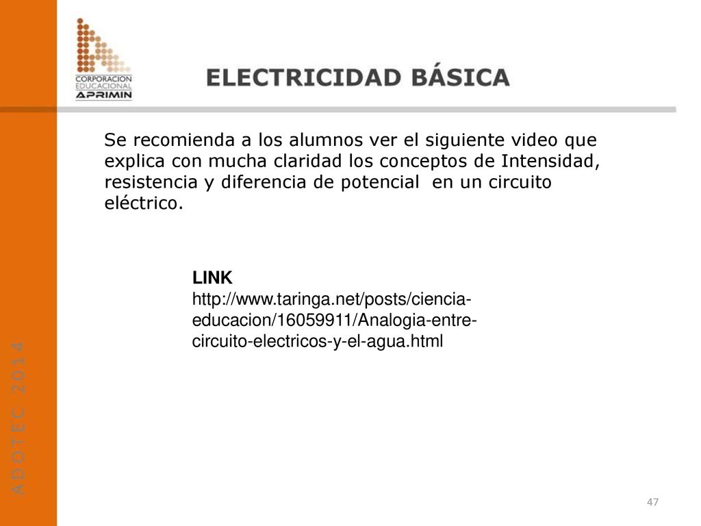 Se recomienda a los alumnos ver el siguiente video que explica con mucha claridad los conceptos de Intensidad, resistencia y diferencia de potencial en un circuito eléctrico.