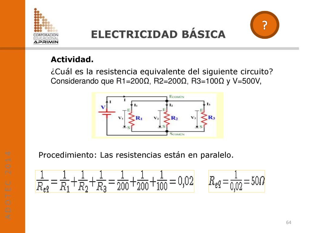Actividad. ¿Cuál es la resistencia equivalente del siguiente circuito Considerando que R1=200Ω, R2=200Ω, R3=100Ω y V=500V,