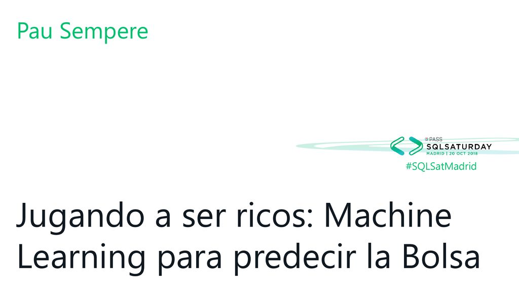 Jugando a ser ricos: Machine Learning para predecir la Bolsa