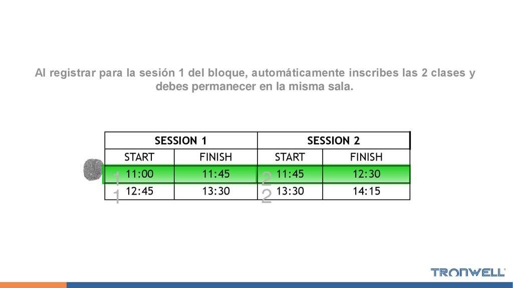 Al registrar para la sesión 1 del bloque, automáticamente inscribes las 2 clases y debes permanecer en la misma sala.