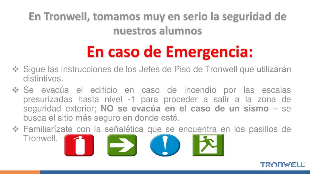 En Tronwell, tomamos muy en serio la seguridad de nuestros alumnos