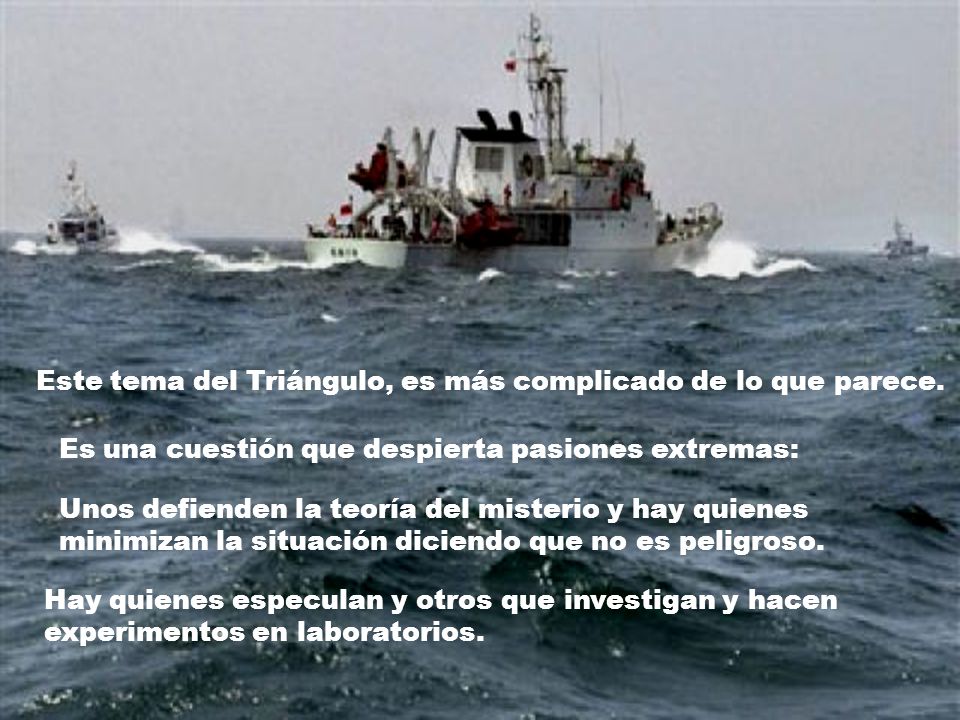 Este tema del Triángulo, es más complicado de lo que parece.