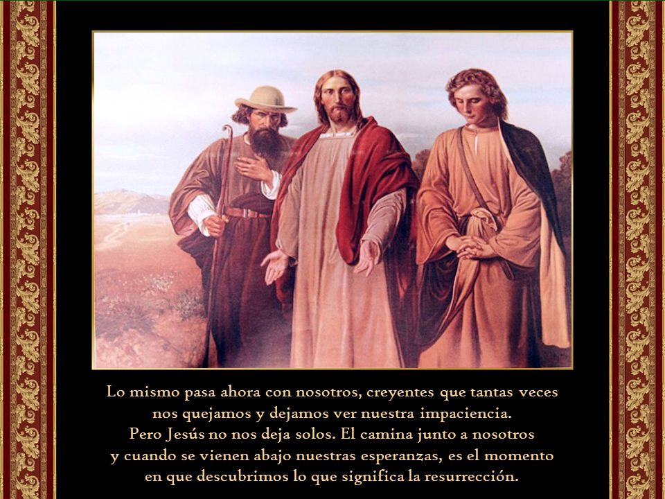Lo mismo pasa ahora con nosotros, creyentes que tantas veces