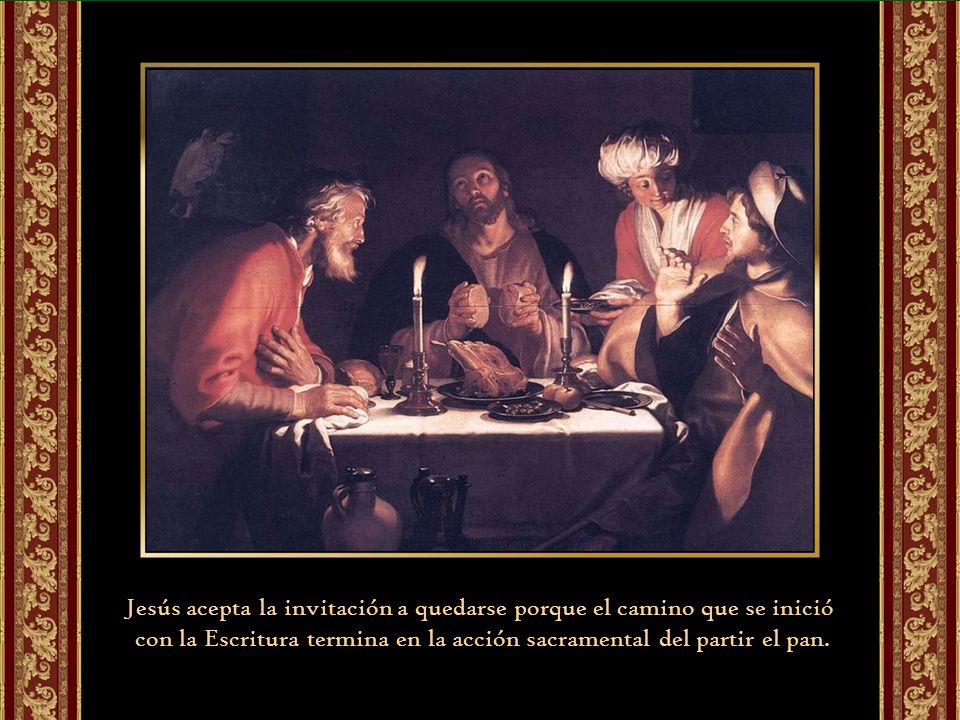 Jesús acepta la invitación a quedarse porque el camino que se inició