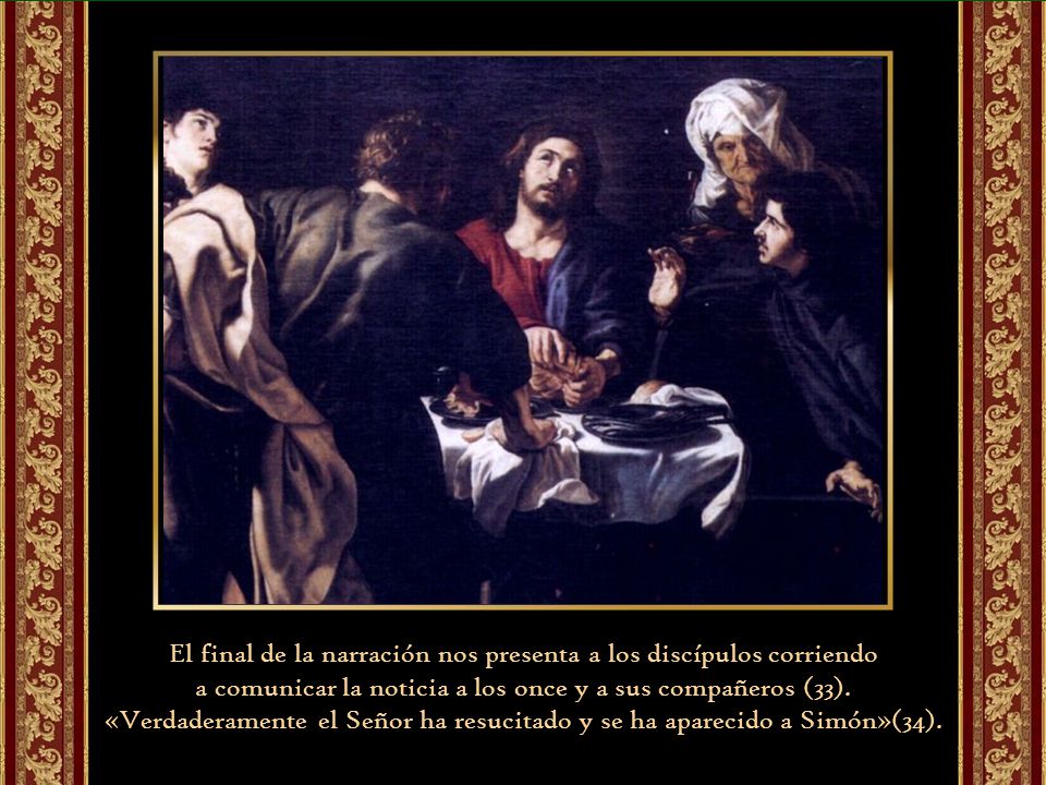 El final de la narración nos presenta a los discípulos corriendo
