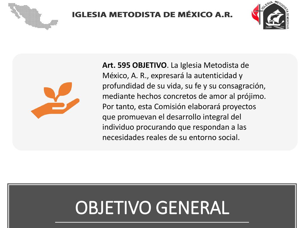 Art. 595 OBJETIVO. La Iglesia Metodista de México, A. R