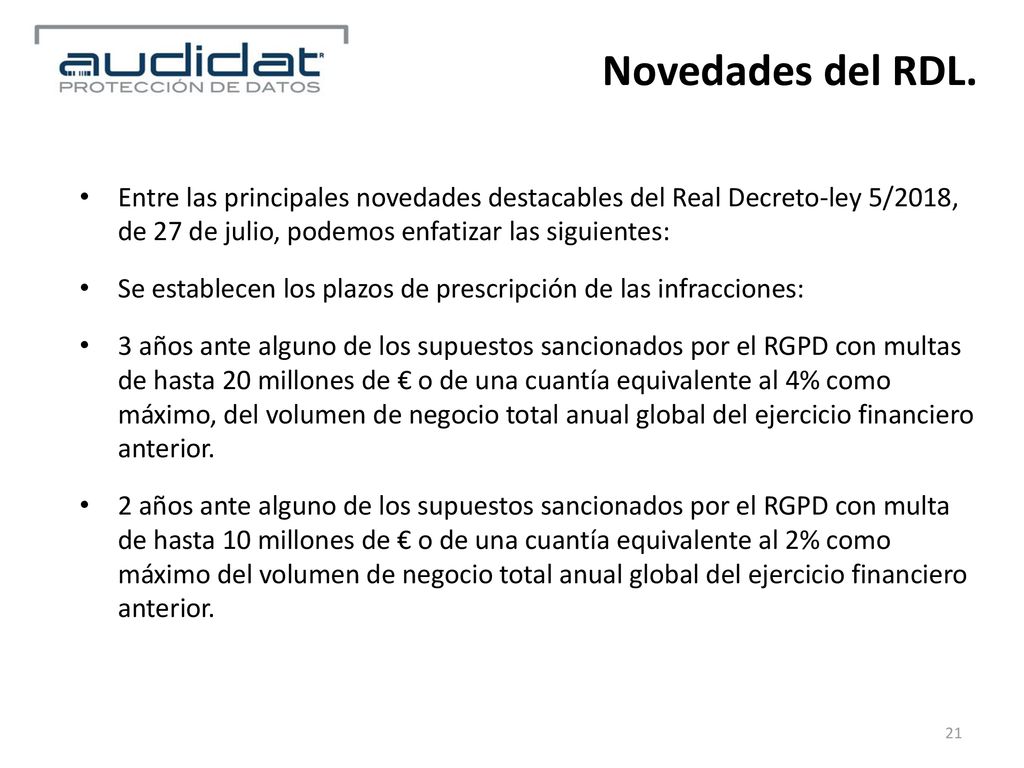 Novedades del RDL. Entre las principales novedades destacables del Real Decreto-ley 5/2018, de 27 de julio, podemos enfatizar las siguientes: