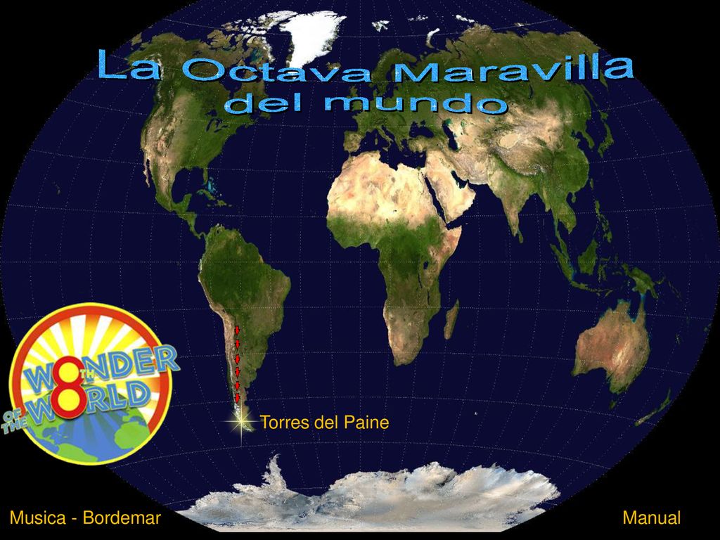 La Octava Maravilla del mundo Torres del Paine Musica - Bordemar
