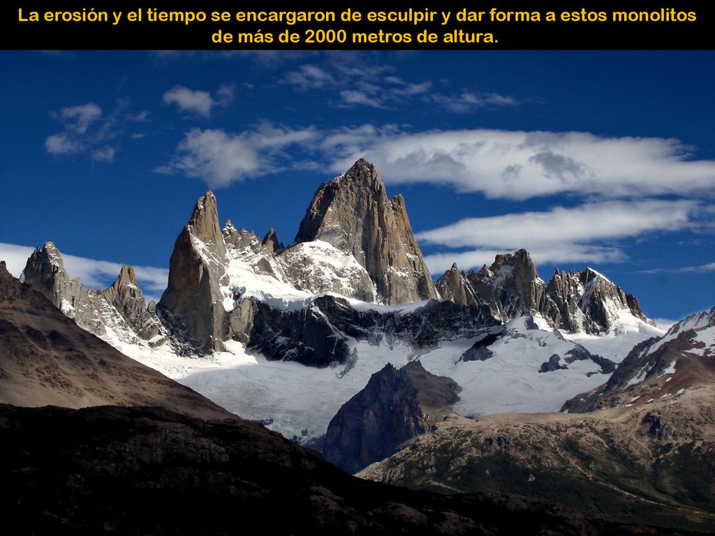 La erosión y el tiempo se encargaron de esculpir y dar forma a estos monolitos de más de 2000 metros de altura.