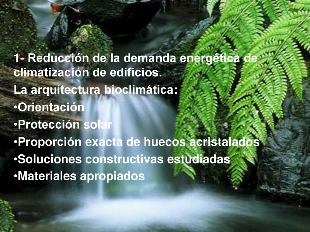 1- Reducción de la demanda energética de climatización de edificios.