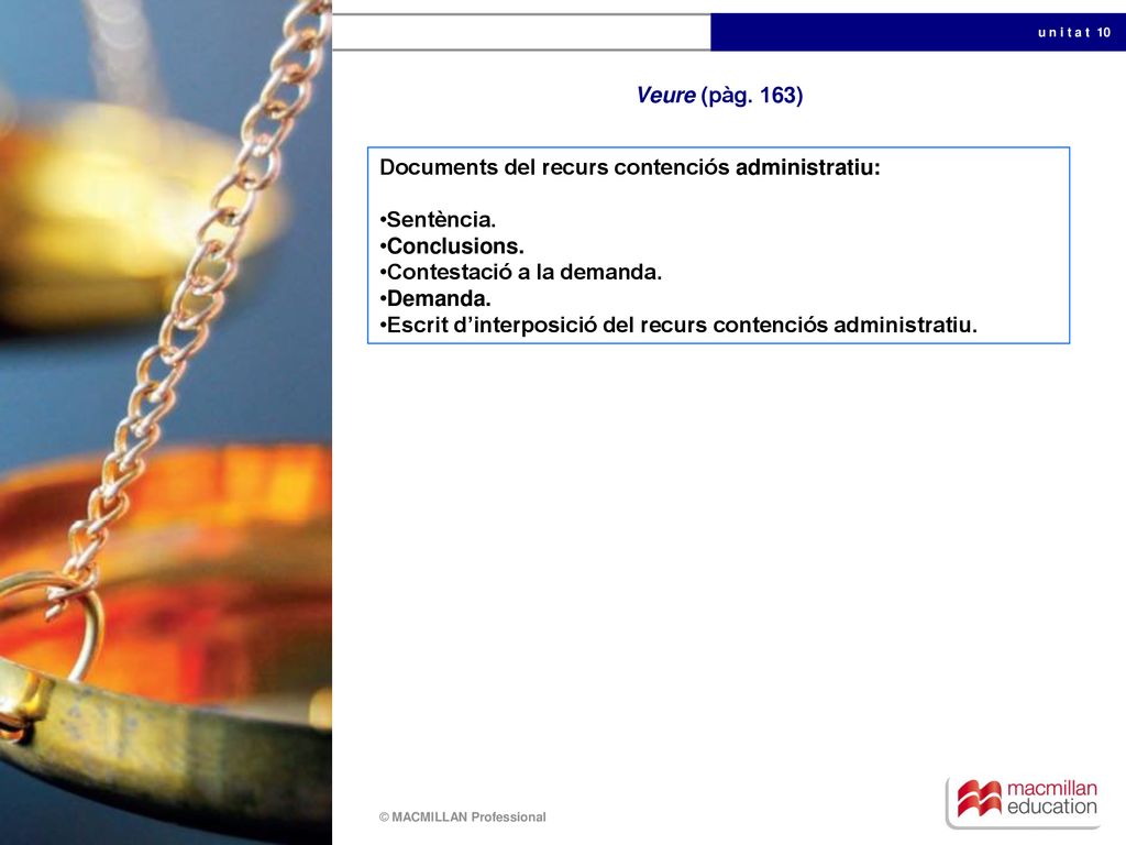Veure (pàg. 163) Documents del recurs contenciós administratiu: Sentència. Conclusions. Contestació a la demanda.