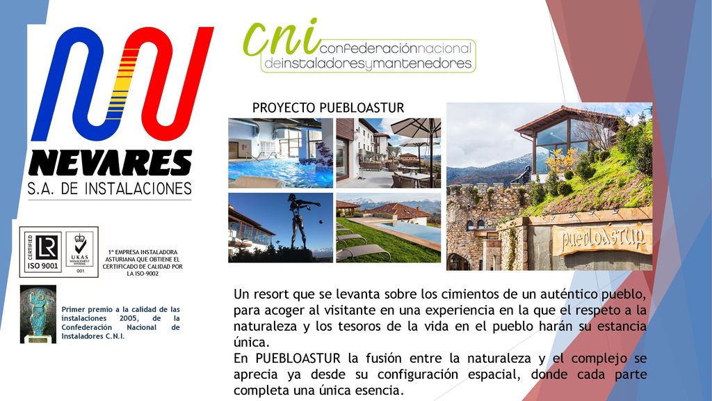PROYECTO PUEBLOASTUR 1ª EMPRESA INSTALADORA ASTURIANA QUE OBTIENE EL CERTIFICADO DE CALIDAD POR LA ISO