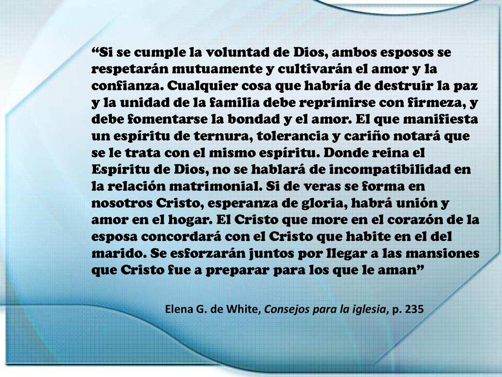 Elena G. de White, Consejos para la iglesia, p. 235