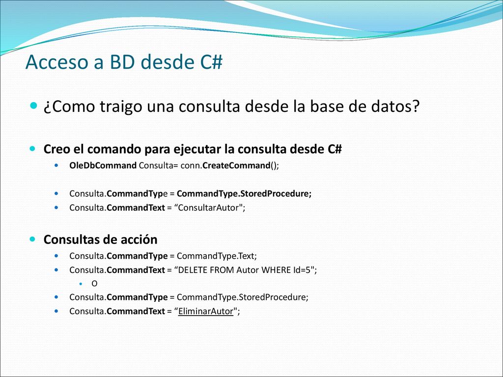 Acceso a BD desde C# ¿Como traigo una consulta desde la base de datos