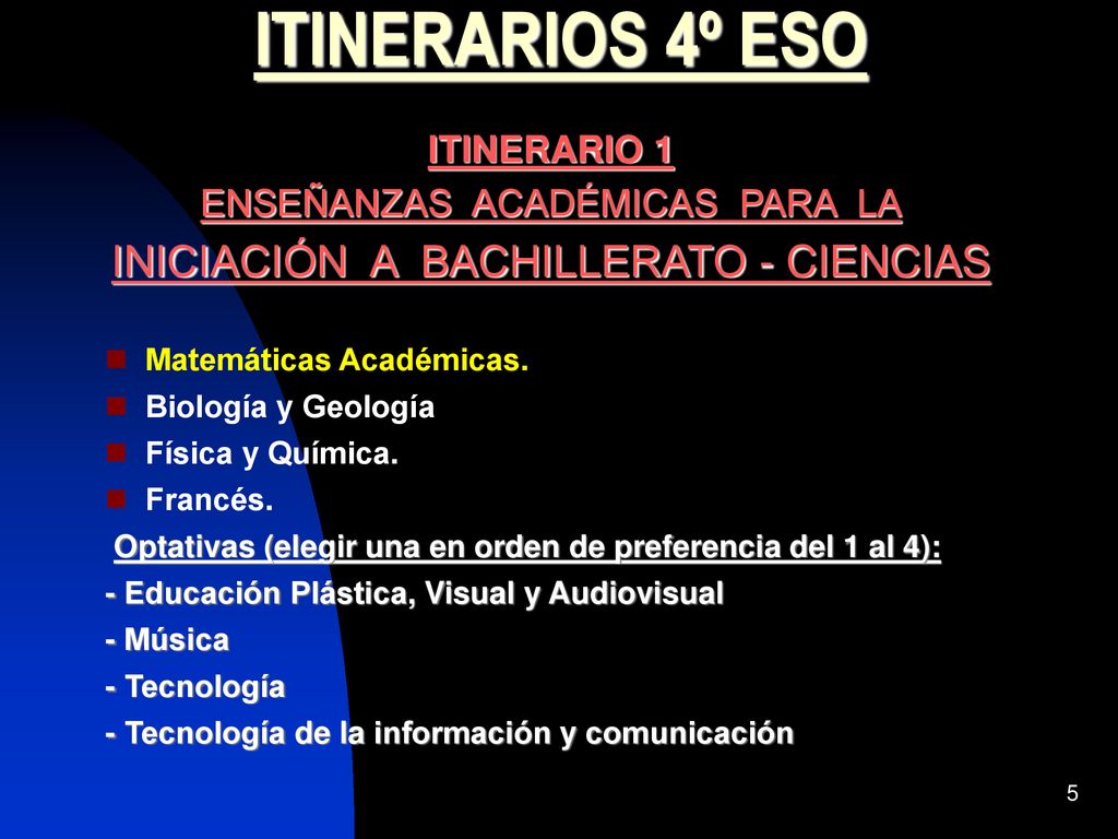 ITINERARIOS 4º ESO INICIACIÓN A BACHILLERATO - CIENCIAS ‏ ITINERARIO 1