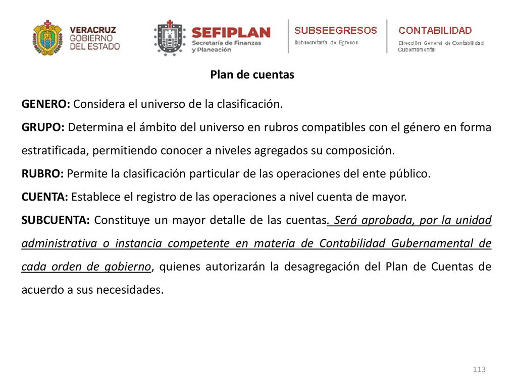 Plan de cuentas GENERO: Considera el universo de la clasificación.