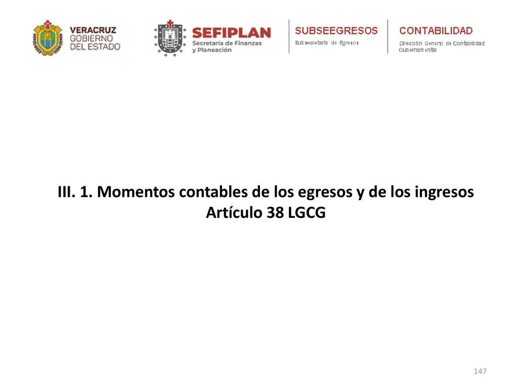 III. 1. Momentos contables de los egresos y de los ingresos