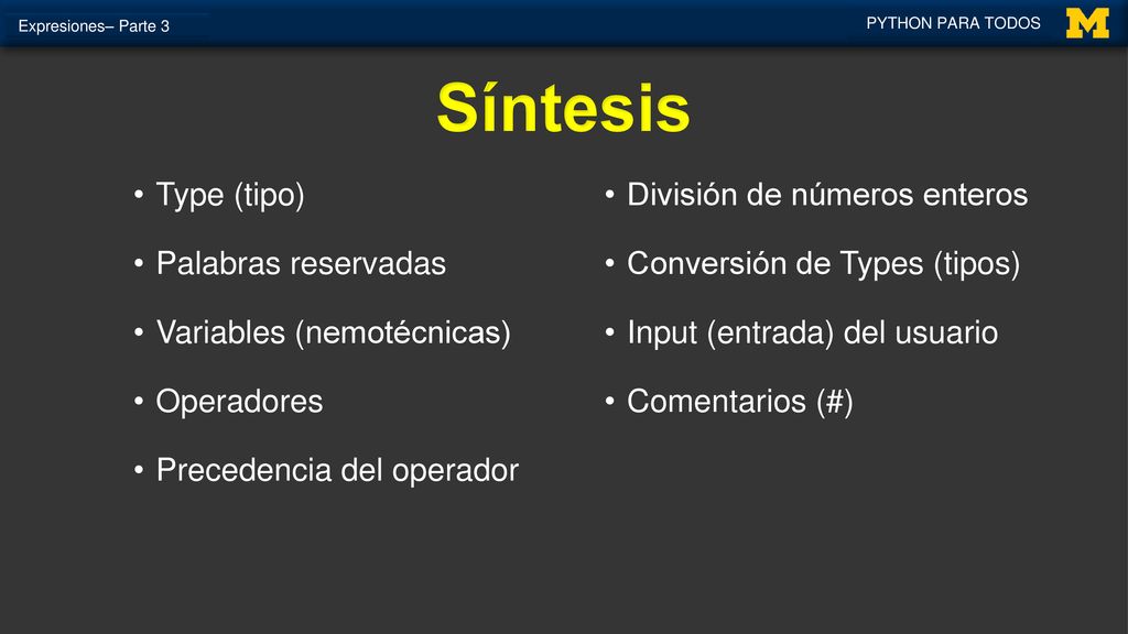 Síntesis Type (tipo) Palabras reservadas Variables (nemotécnicas)