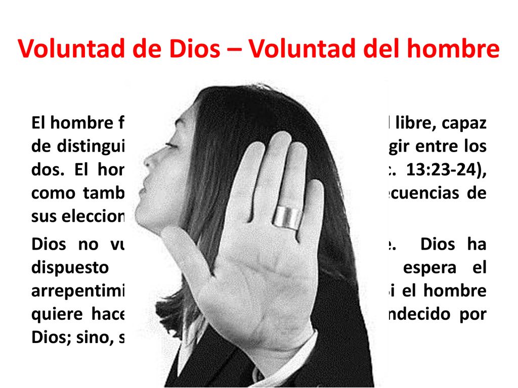 Voluntad de Dios – Voluntad del hombre