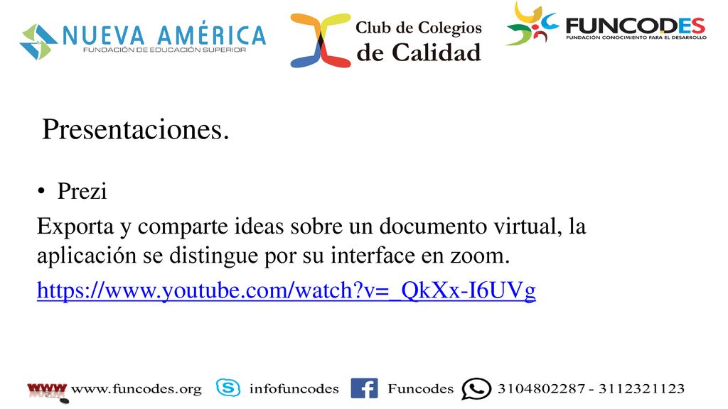 Presentaciones. Prezi. Exporta y comparte ideas sobre un documento virtual, la aplicación se distingue por su interface en zoom.