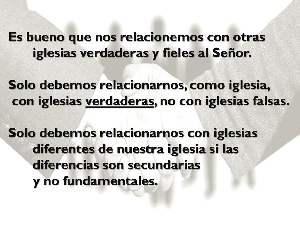 Es bueno que nos relacionemos con otras iglesias verdaderas y fieles al Señor.