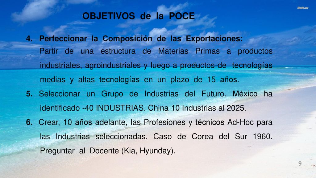 OBJETIVOS de la POCE 4. Perfeccionar la Composición de las Exportaciones: