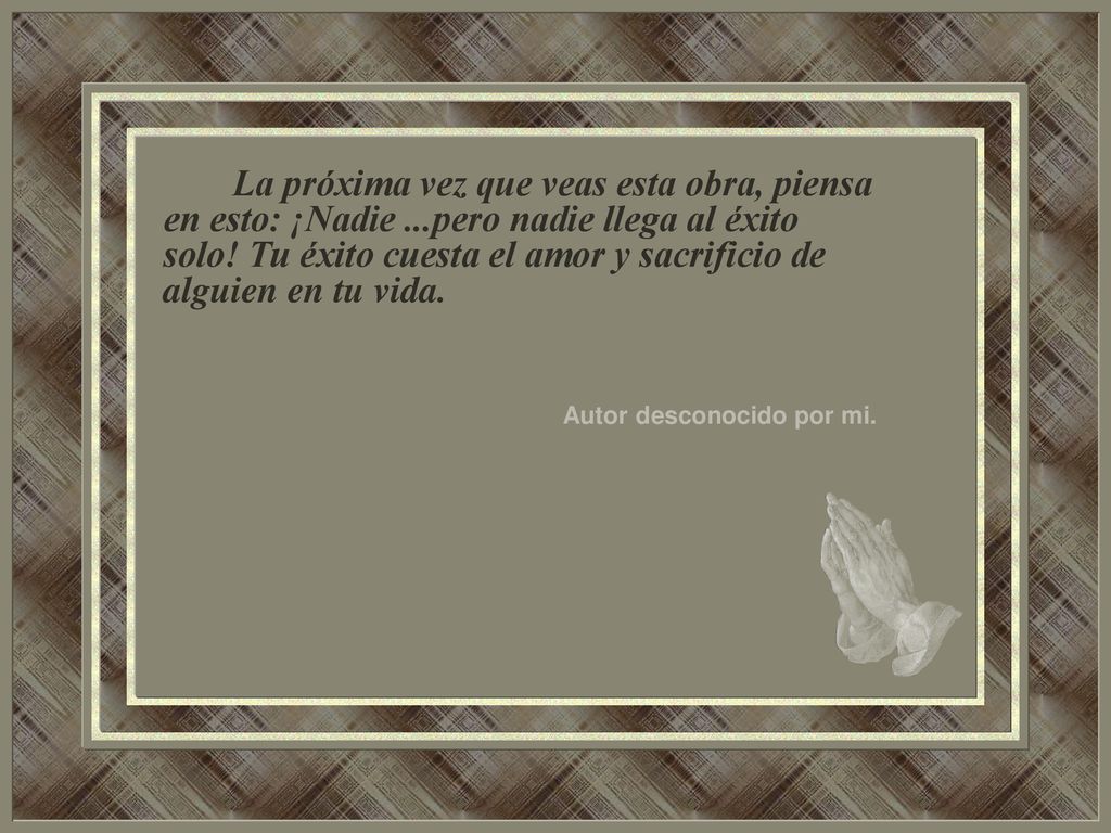 La próxima vez que veas esta obra, piensa en esto: ¡Nadie