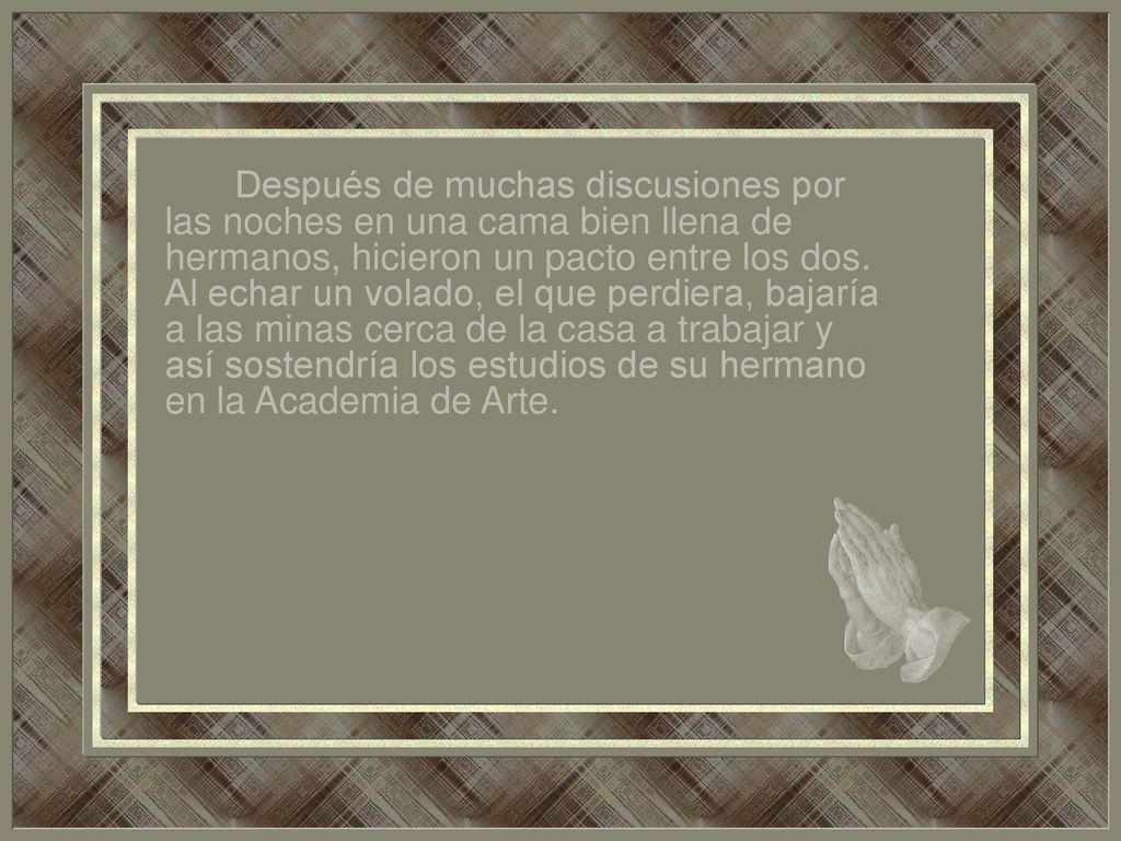 Después de muchas discusiones por las noches en una cama bien llena de hermanos, hicieron un pacto entre los dos.
