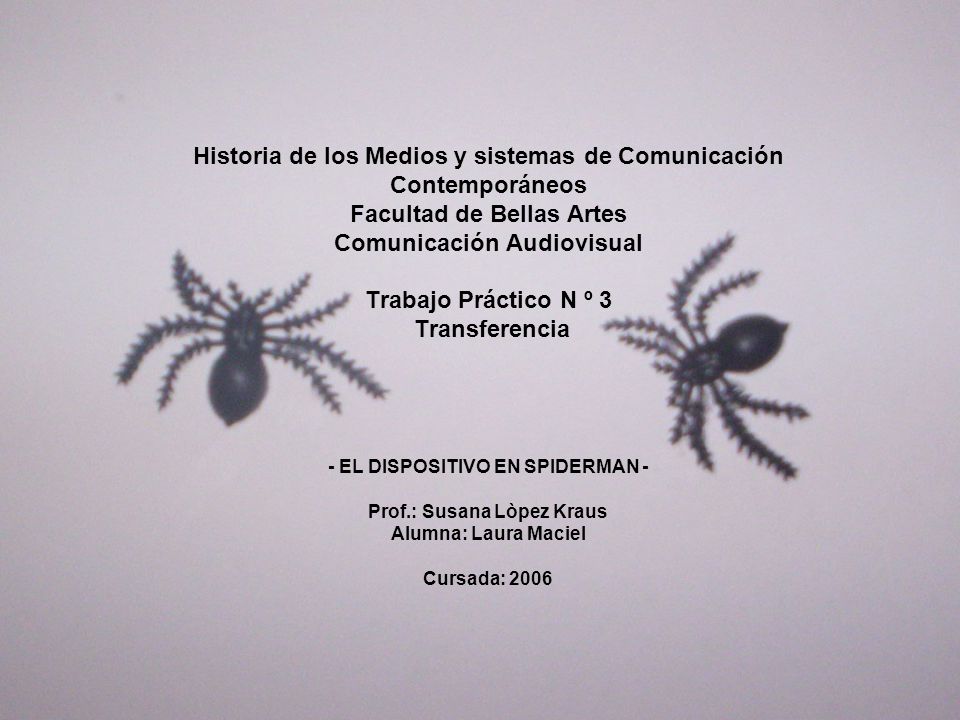 Historia de los Medios y sistemas de Comunicación Contemporáneos Facultad de Bellas Artes Comunicación Audiovisual Trabajo Práctico N º 3 Transferencia