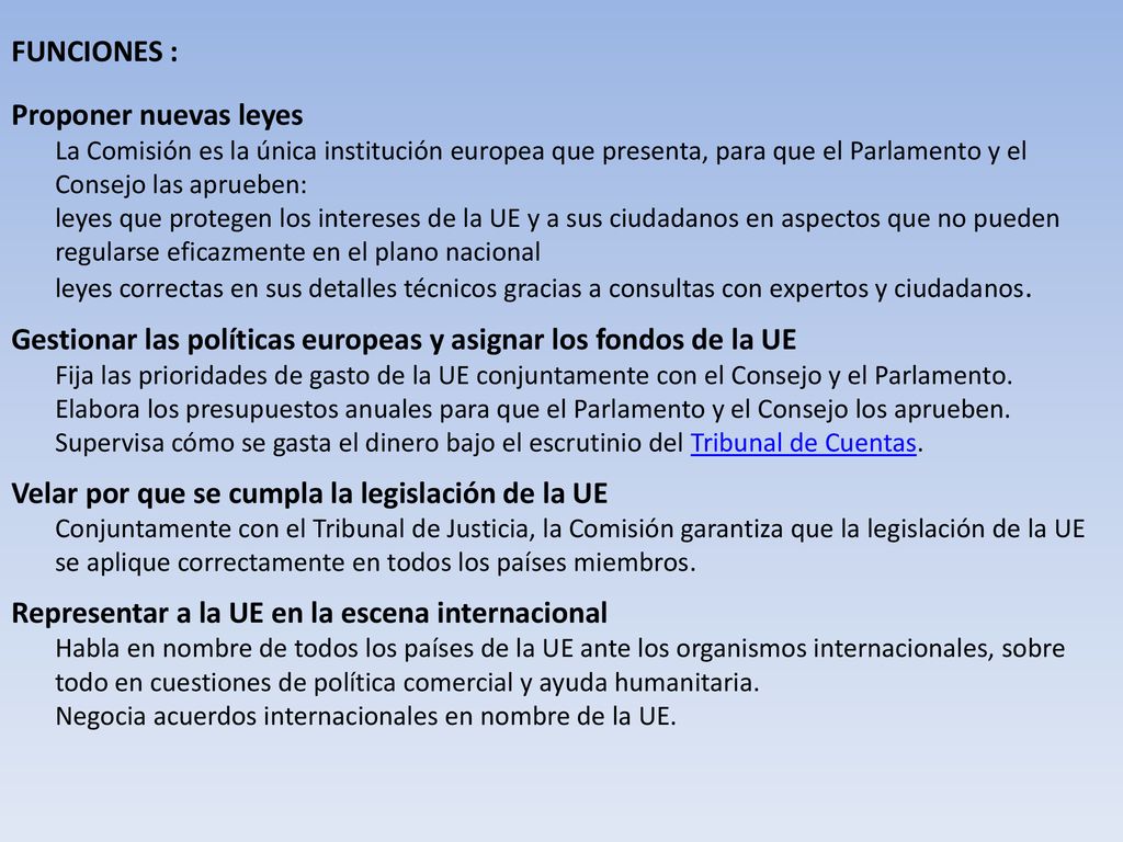 Gestionar las políticas europeas y asignar los fondos de la UE