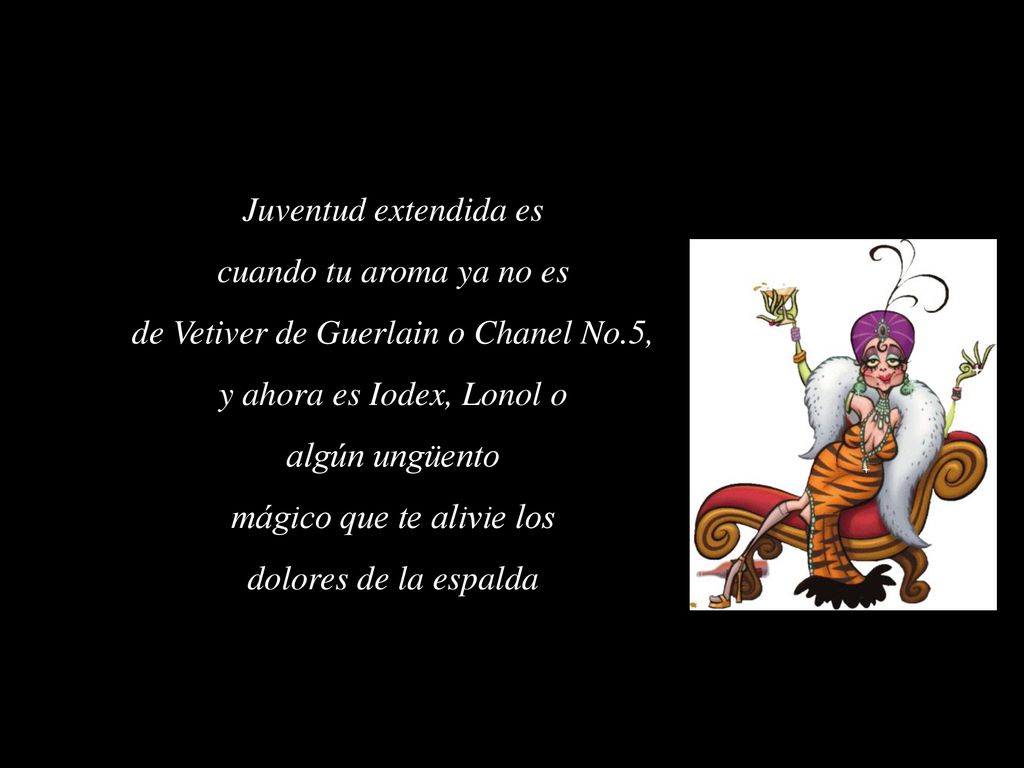 de Vetiver de Guerlain o Chanel No.5, y ahora es Iodex, Lonol o