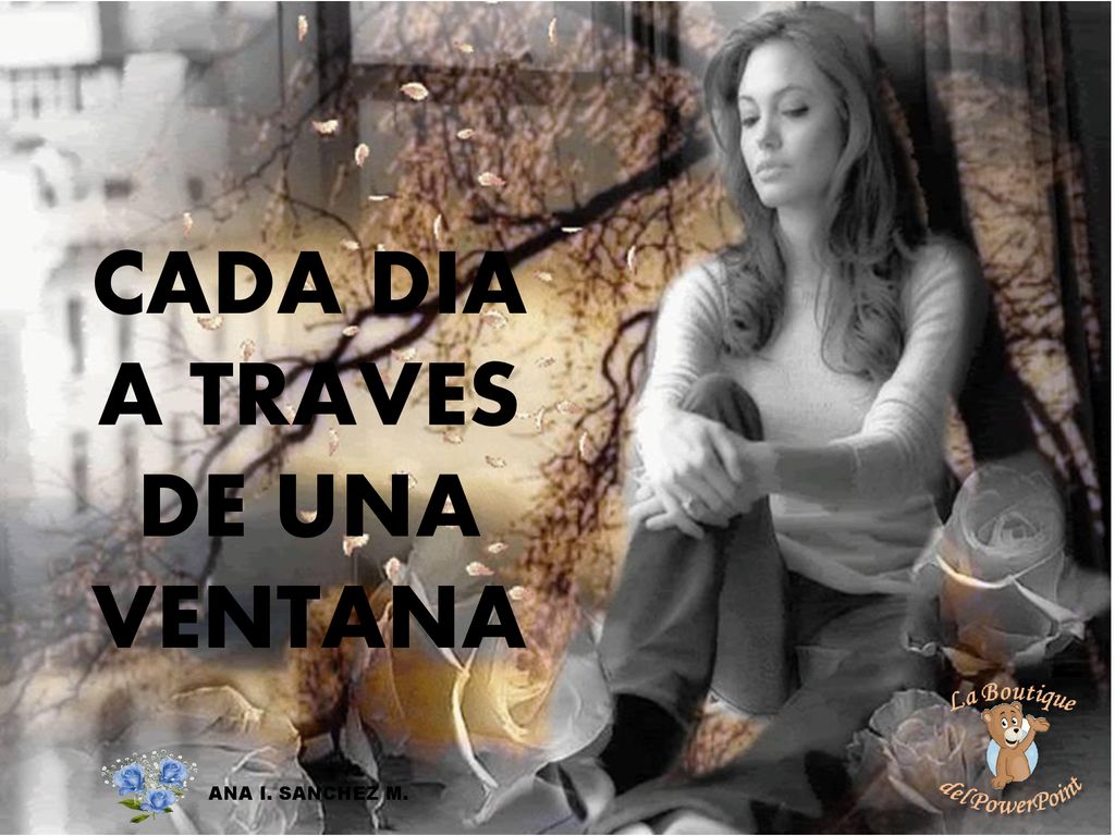 CADA DIA A TRAVES DE UNA VENTANA ANA I. SANCHEZ M.