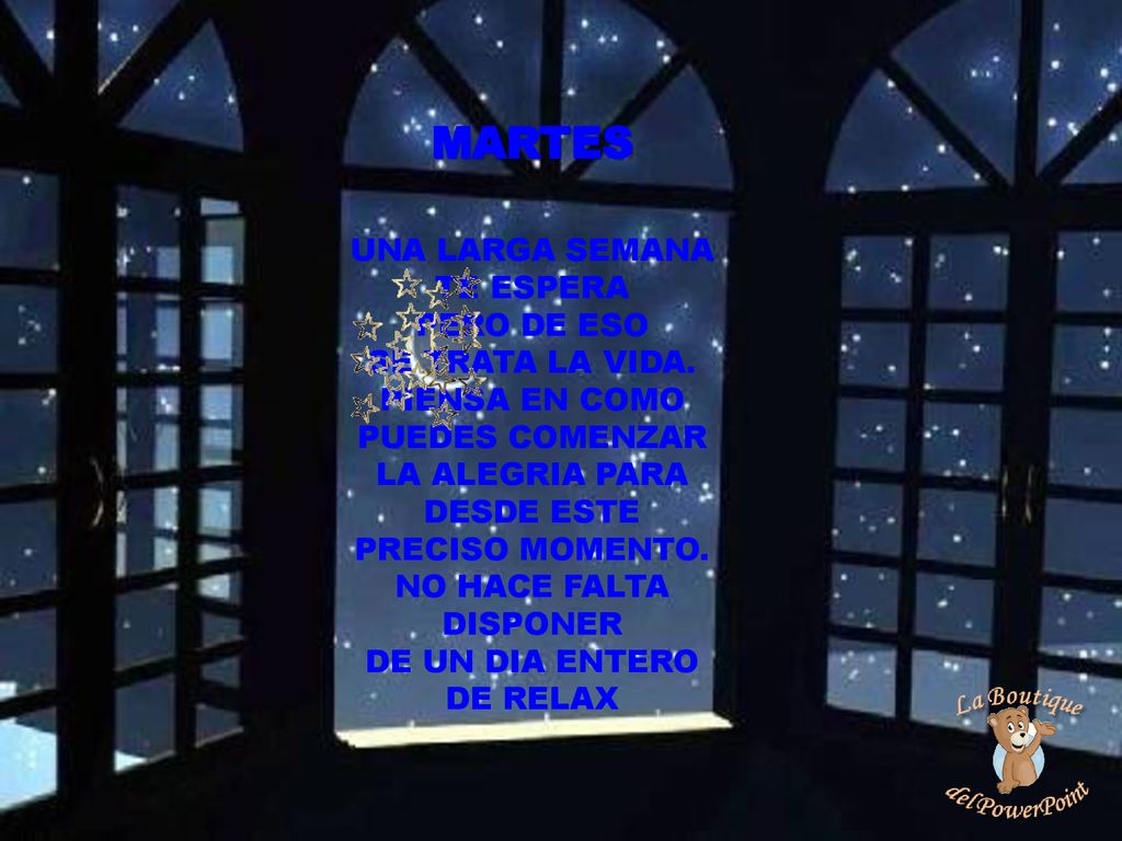 MARTES UNA LARGA SEMANA TE ESPERA PERO DE ESO SE TRATA LA VIDA.