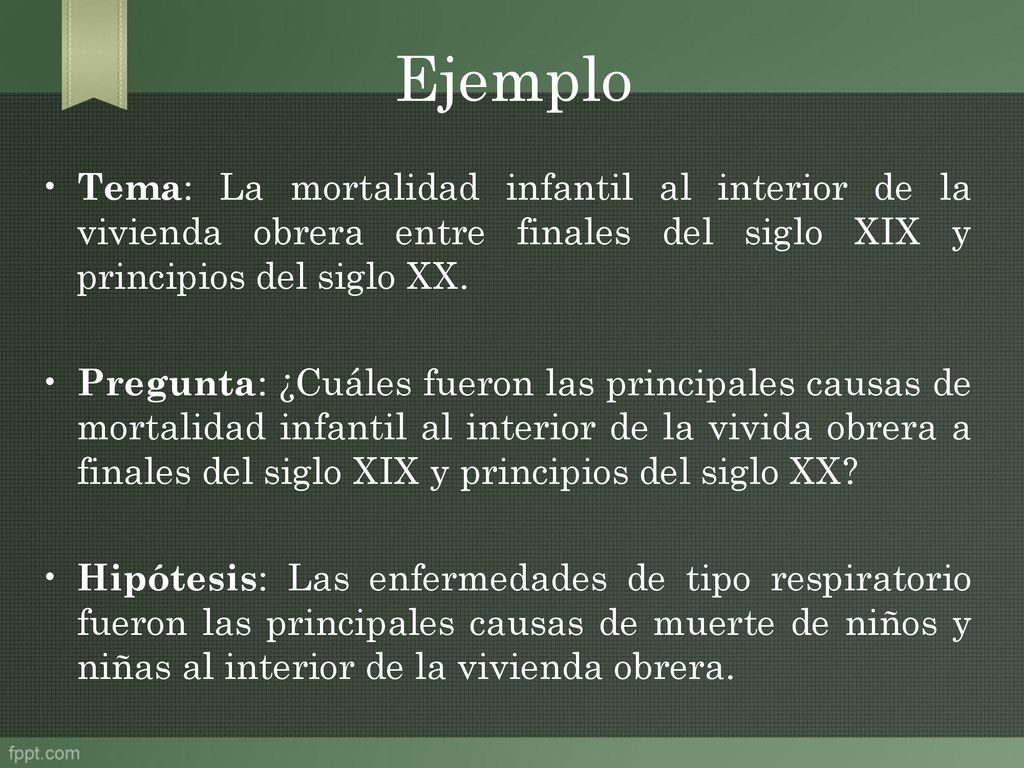 Ejemplo Tema: La mortalidad infantil al interior de la vivienda obrera entre finales del siglo XIX y principios del siglo XX.