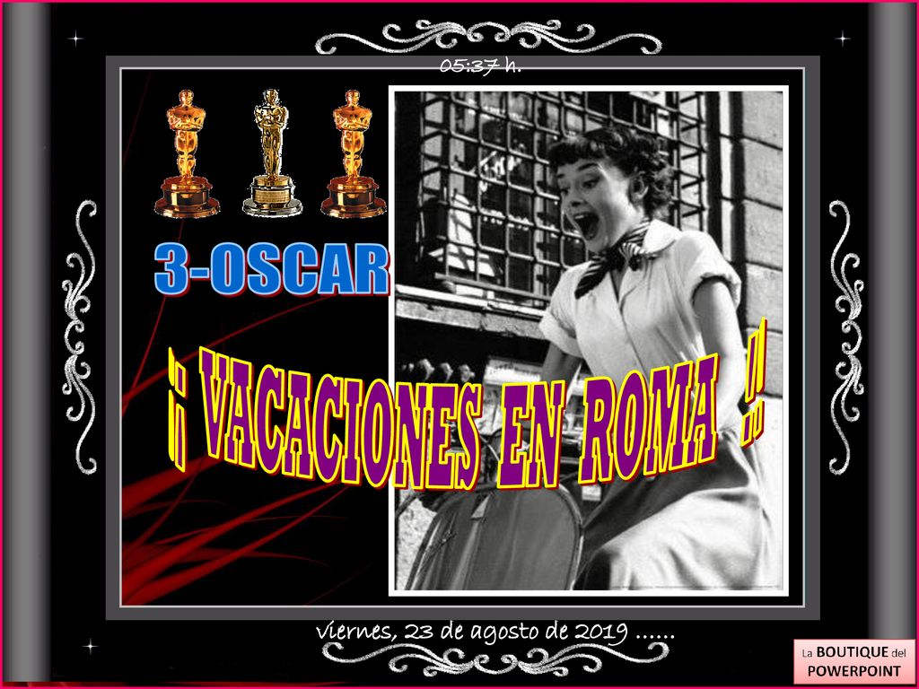 3-OSCAR ¡¡ VACACIONES EN ROMA !! viernes, 23 de agosto de 2019 ……