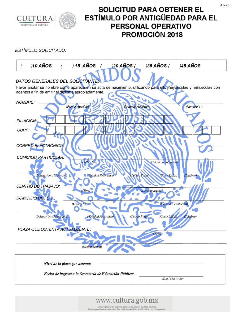 Anexo 1 SOLICITUD PARA OBTENER EL ESTÍMULO POR ANTIGÜEDAD PARA EL PERSONAL OPERATIVO.