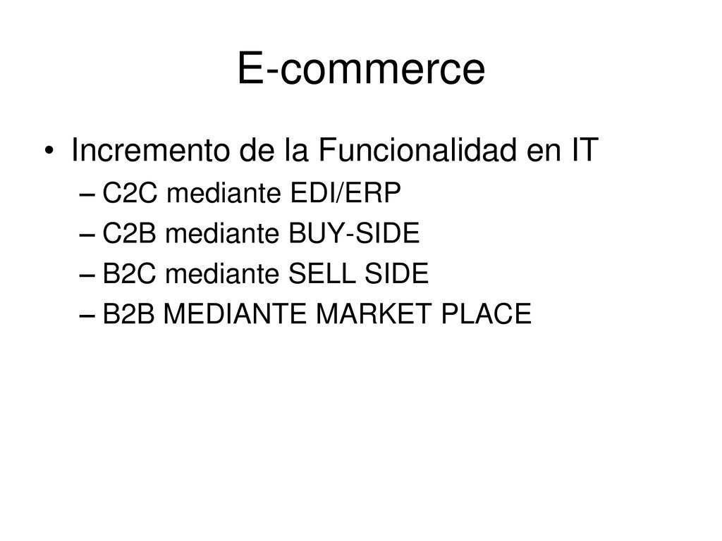 E-commerce Incremento de la Funcionalidad en IT C2C mediante EDI/ERP