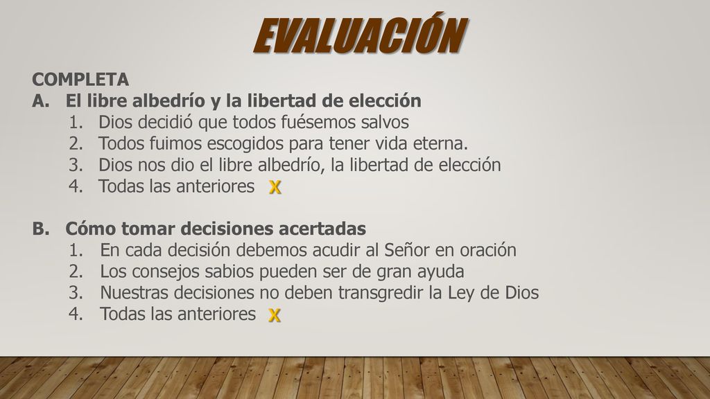 EVALUACIÓN COMPLETA A. El libre albedrío y la libertad de elección