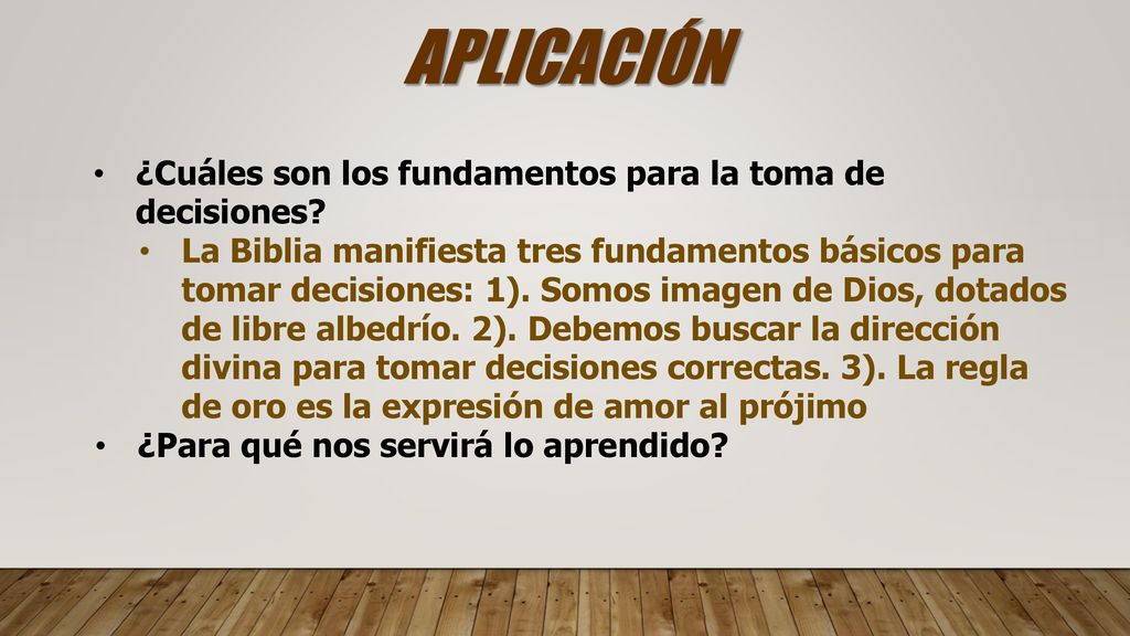 APLICACIÓN ¿Cuáles son los fundamentos para la toma de decisiones