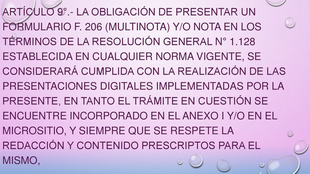ARTÍCULO 9°. - La obligación de presentar un formulario F