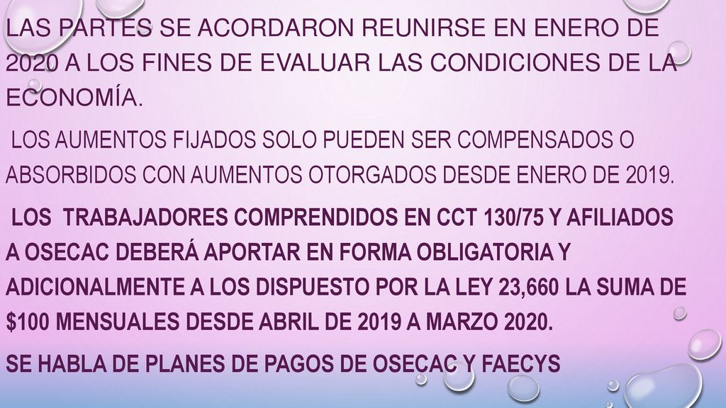 Las partes se acordaron reunirse en enero de 2020 a los fines de evaluar las condiciones de la economía.