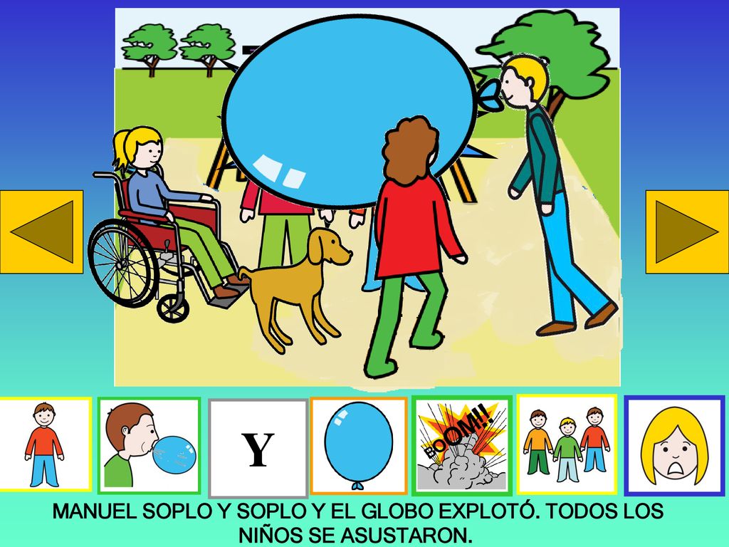 MANUEL SOPLO Y SOPLO Y EL GLOBO EXPLOTÓ. TODOS LOS NIÑOS SE ASUSTARON.